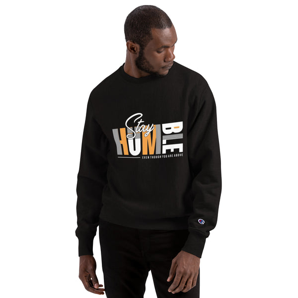 Stay humble Men's Sweatshirt