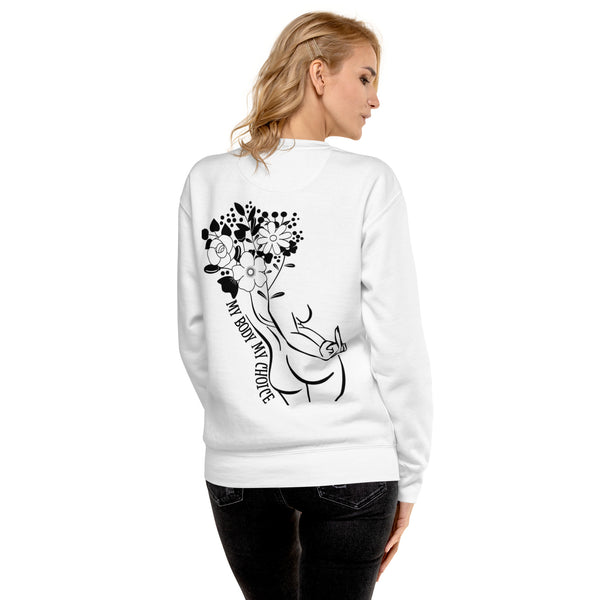My Body My Choice Ladies' Sweatshirt